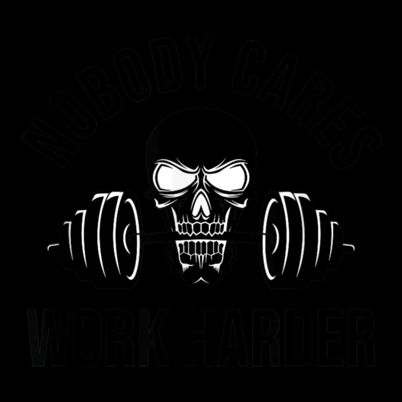 Nobody Cares Work Harder 13 Pocket T-Shirt by totriadobij | Artistshot