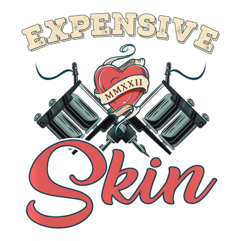 Expensive Skin Funny Tattoo Lover For Tattoo Artis Youth Sweatshirt | Artistshot