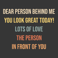 Dear Person Behind Me Funny Retro Quotes & Apparel Toddler Hoodie | Artistshot