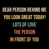 Dear Person Behind Me Funny Retro Quotes & Apparel Youth Hoodie | Artistshot