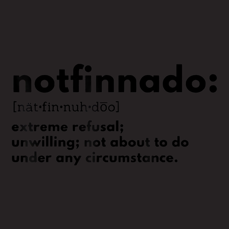 Notfinnado Extreme Refusal Unwilling Not About To Vintage Cap by africaka | Artistshot