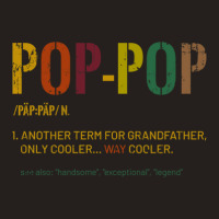 Grandpa Pop Pop Funny Definition Cool Retro Gift F Tank Top | Artistshot