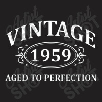 Vintage 1959 Aged To Perfection T-shirt | Artistshot