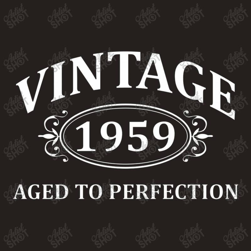 Vintage 1959 Aged To Perfection Tank Top | Artistshot