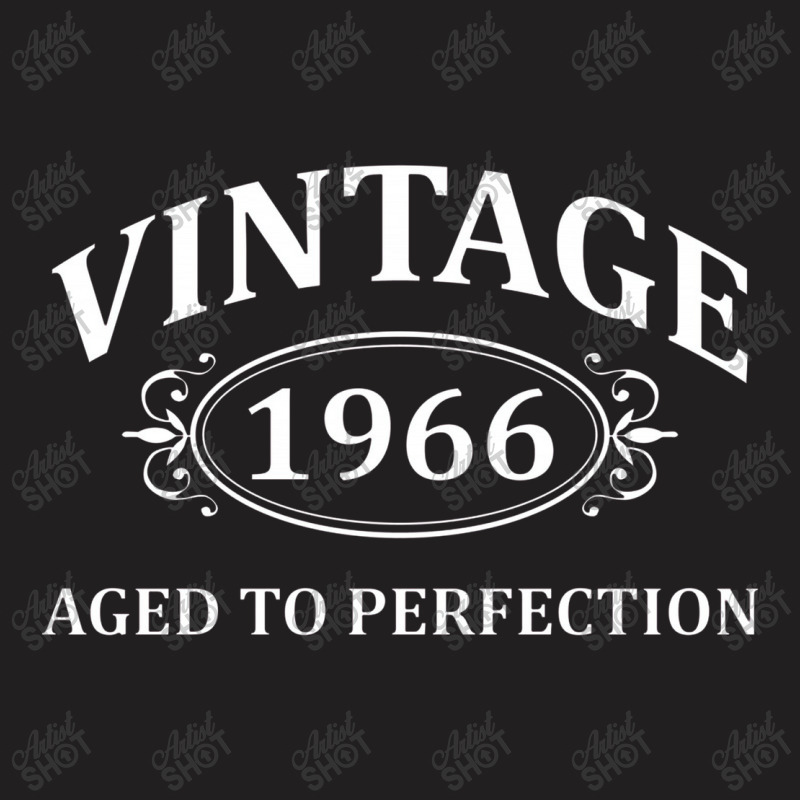 Vintage 1966 Aged To Perfection T-shirt | Artistshot