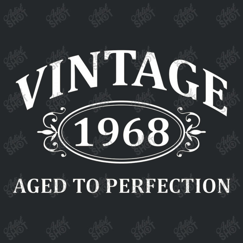 Vintage 1968 Aged To Perfection Crewneck Sweatshirt | Artistshot