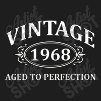 Vintage 1968 Aged To Perfection Classic T-shirt | Artistshot