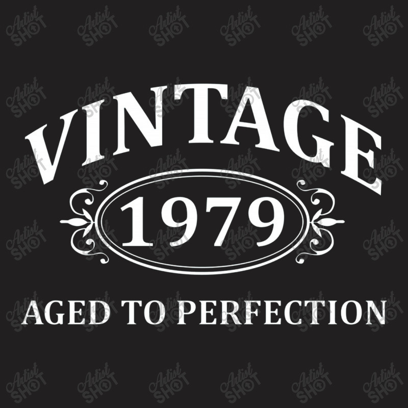 Vintage 1979 Aged To Perfection T-shirt | Artistshot