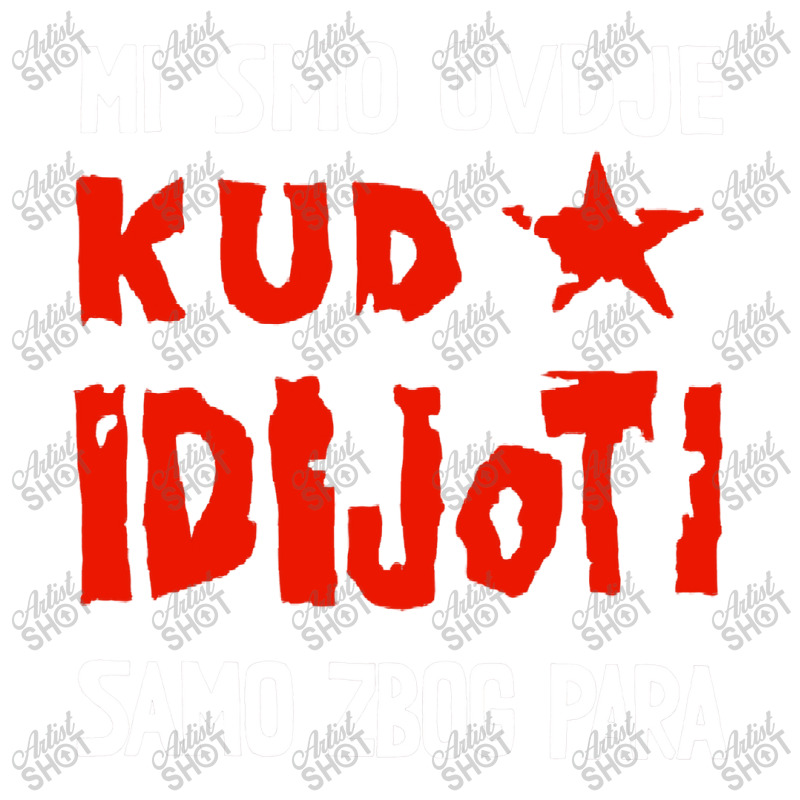 Kud Idijoti Sticker | Artistshot