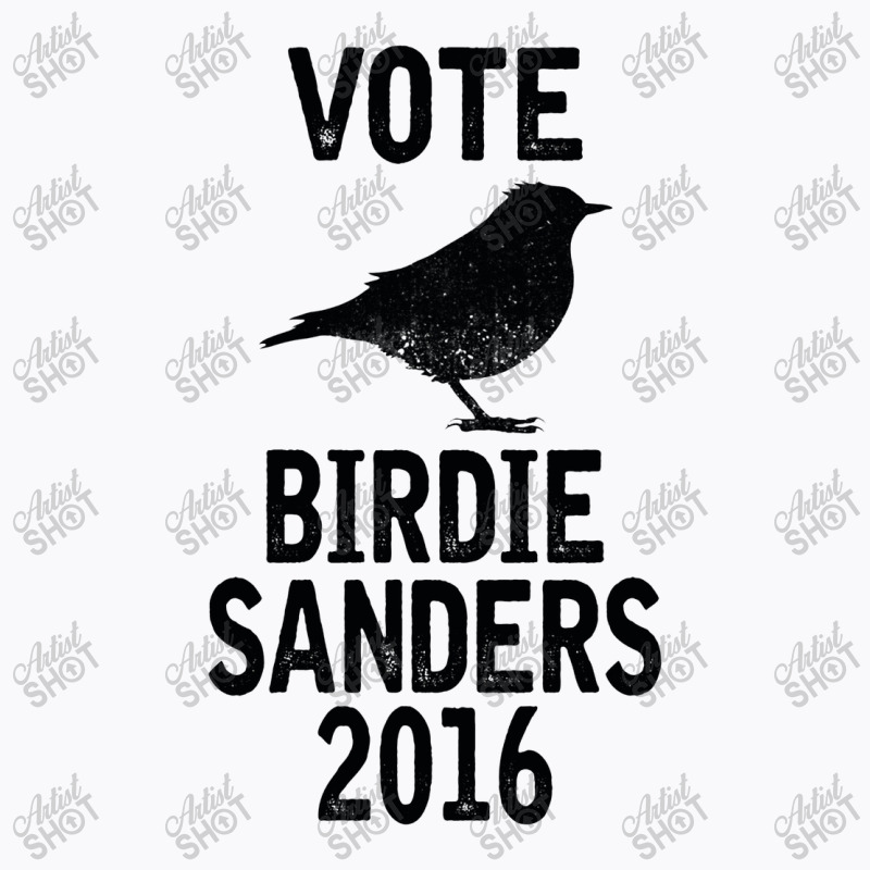 Vote For Birdie Sander T-shirt | Artistshot