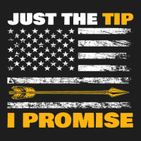 Just The Tip I Promise For All Archery Fan Classic T-shirt | Artistshot