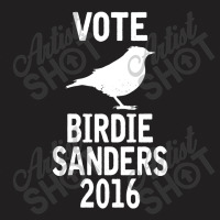 Vote For Birdie Sander T-shirt | Artistshot