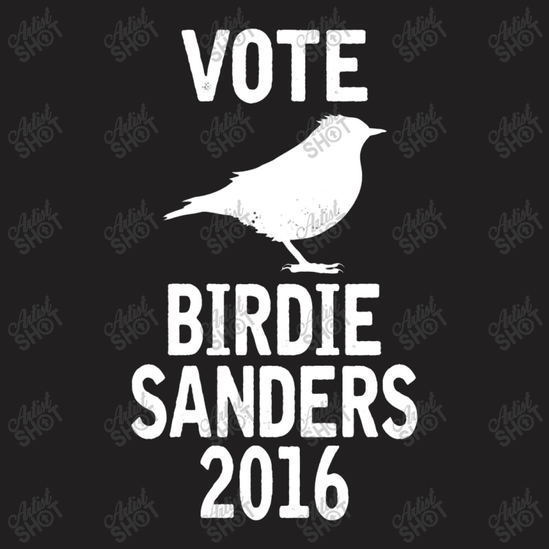 Vote For Birdie Sander T-shirt | Artistshot