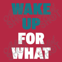 Wake Up For What Champion Hoodie | Artistshot