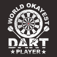 World Okayest Dart Player Darts Gift T Shirt Racerback Tank | Artistshot