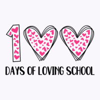 Hearts 100 Days Of Loving School 100th Day Of Scho Tank Top | Artistshot