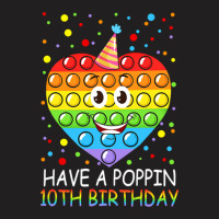 Have A Poppin 10th 10 Years Old Girls T-shirt | Artistshot