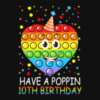 Have A Poppin 10th 10 Years Old Girls Graphic T-shirt | Artistshot