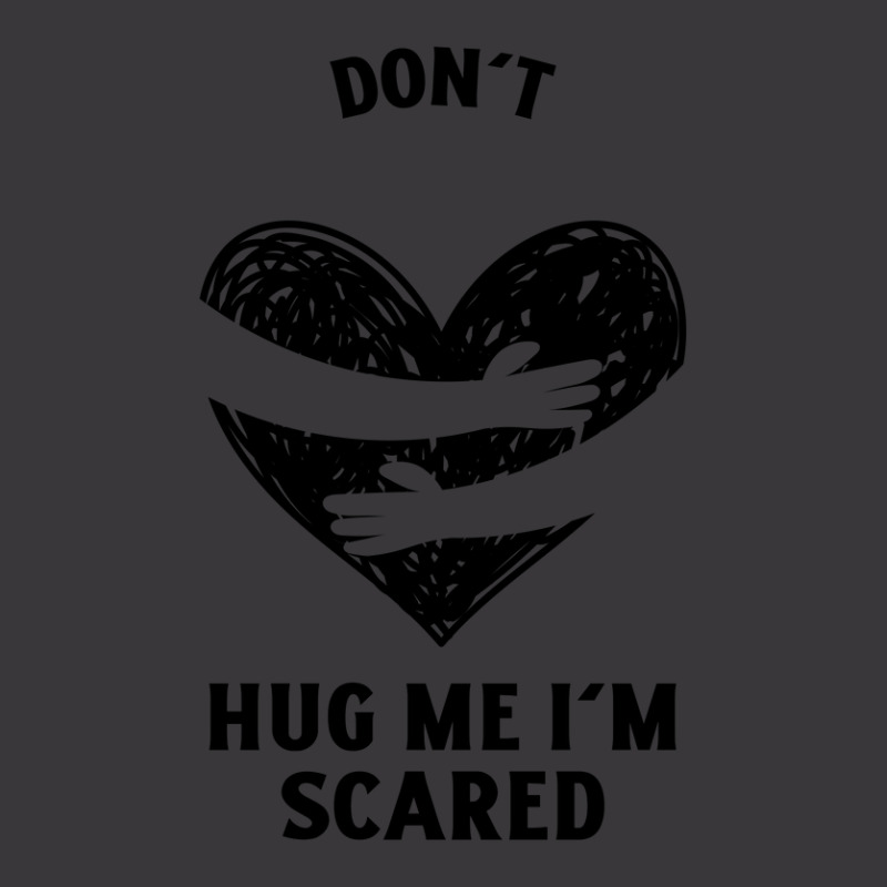 Funny Dont Hug Me Im Scared Ladies Curvy T-shirt | Artistshot