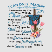 I Only Can Imagine Faith Christian Faith Jesus God Exclusive T-shirt | Artistshot