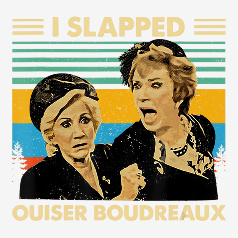 I Slapped Ouiser Boudreaux Vintage Retro T Shirt Youth 3/4 Sleeve | Artistshot