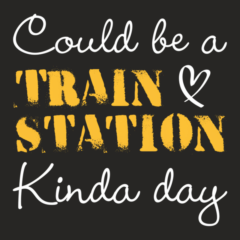 Could Be A Train Station Kinda Day Sweatshirt Ladies Fitted T-Shirt by tamicam | Artistshot