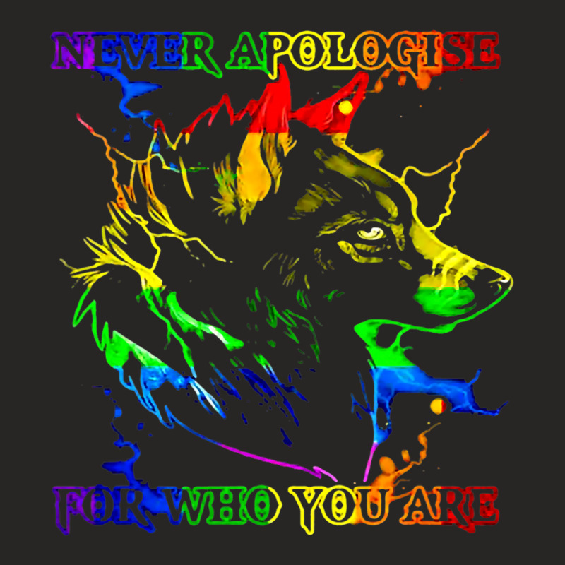 Lgbt Wolf Never Apologise For Who You Supporter Ladies Fitted T-Shirt by SweetCurl | Artistshot