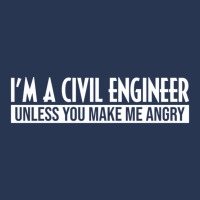 Funny I'm A Civil Engineer Unless You Make Me Angr Men Denim Jacket | Artistshot