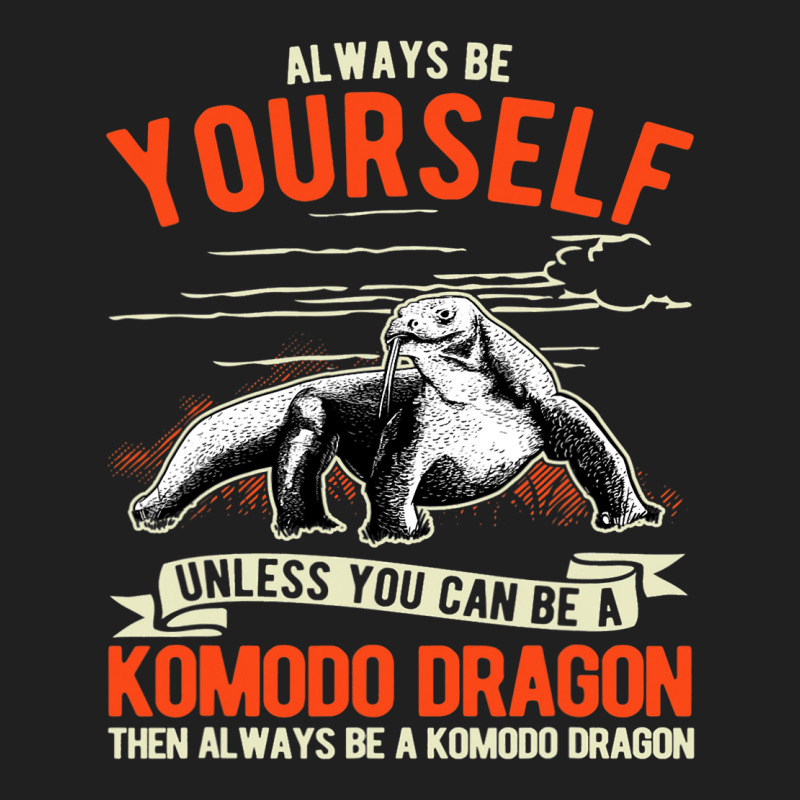 Always Be Yourself Unless You Can Be A Komodo Drag Ladies Polo Shirt by AURRADILLARD | Artistshot