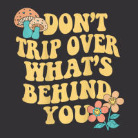 Don't Trip Over What's Behind You Trend Quote T Sh Vintage Hoodie And Short Set | Artistshot