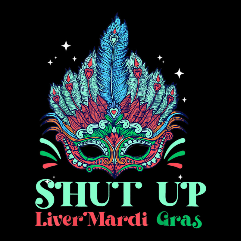 Shut Up Liver Youre Fine Mask Costume Mardi Gras P Pocket T-Shirt by Upsunshine | Artistshot