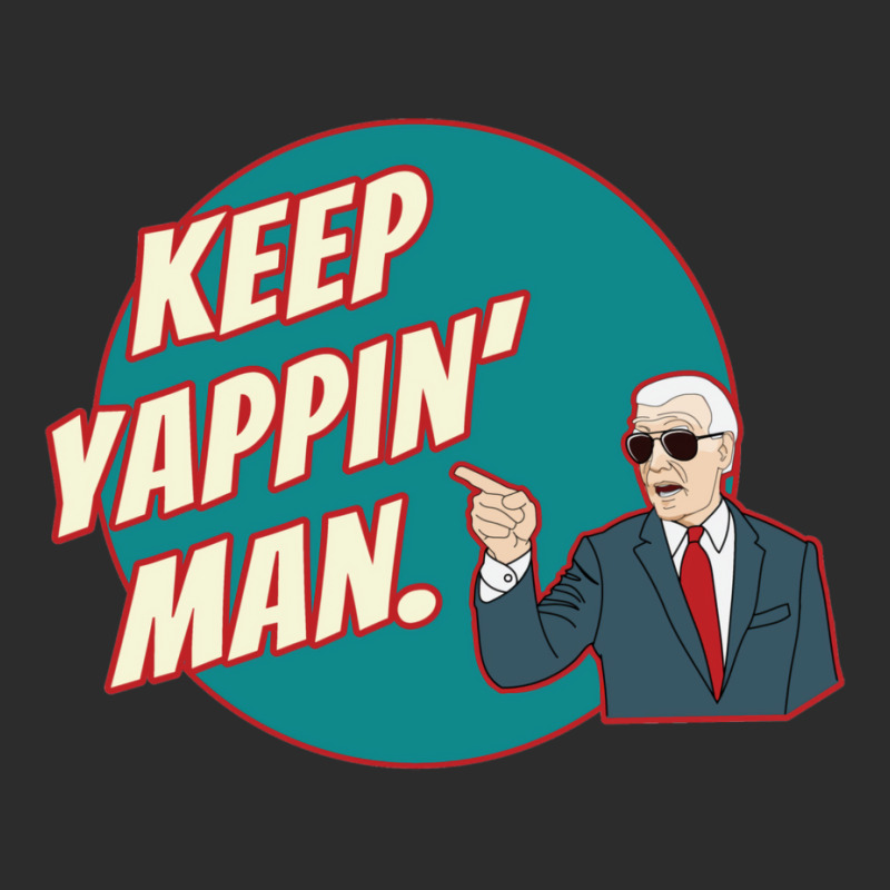 Keep Yapping Man Biden Debate Response To Trump Exclusive T-shirt | Artistshot