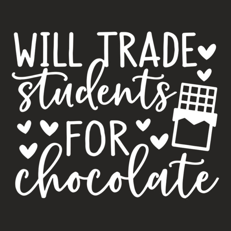 Will Trade Students For Chocolate, Teacher Life T Ladies Fitted T-Shirt by galloywa | Artistshot