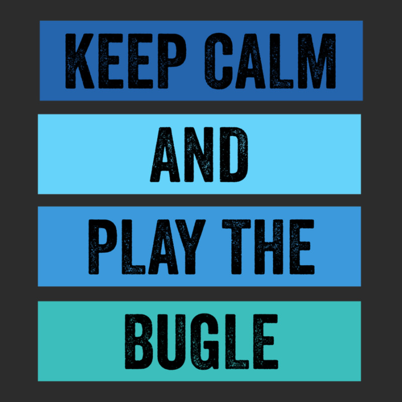 Keep Calm And Play The Bugle 1 Exclusive T-shirt | Artistshot