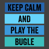 Keep Calm And Play The Bugle 1 Vintage T-shirt | Artistshot