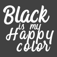 Black Is My Happy Color Script Shirt Vintage T-shirt | Artistshot