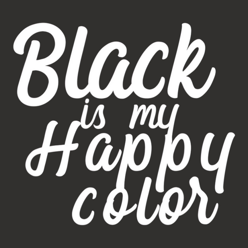 Black Is My Happy Color Script Shirt Champion Hoodie | Artistshot