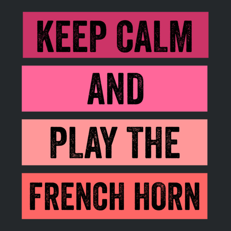 Keep Calm And Play The French Horn 1 Crewneck Sweatshirt | Artistshot