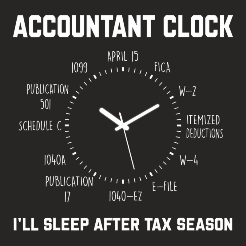 Funny Tax Accountant Clock I'll Sleep After Tax Se Ladies Fitted T-Shirt by worrekal | Artistshot