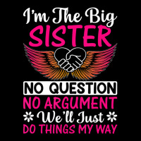 Big Sister No Question No Argument   Funny Sister Men's 3/4 Sleeve Pajama Set | Artistshot