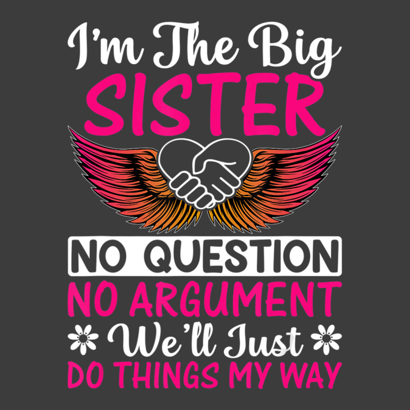 Big Sister No Question No Argument   Funny Sister Men's Polo Shirt by imelde | Artistshot