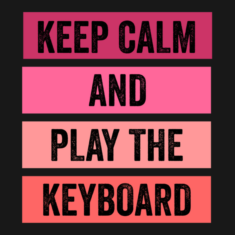 Keep Calm And Play The Keyboard Flannel Shirt | Artistshot