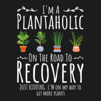 Funny Gardener, I'm A Plantaholic On The Road To R Hoodie & Jogger Set | Artistshot