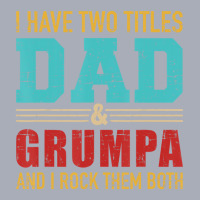 Mens Two Titles Dad And Grumpa Vintage Retro Grand Tank Dress | Artistshot