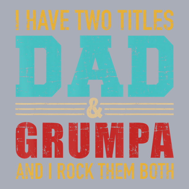 Mens Two Titles Dad And Grumpa Vintage Retro Grand Tank Dress by bettincam | Artistshot