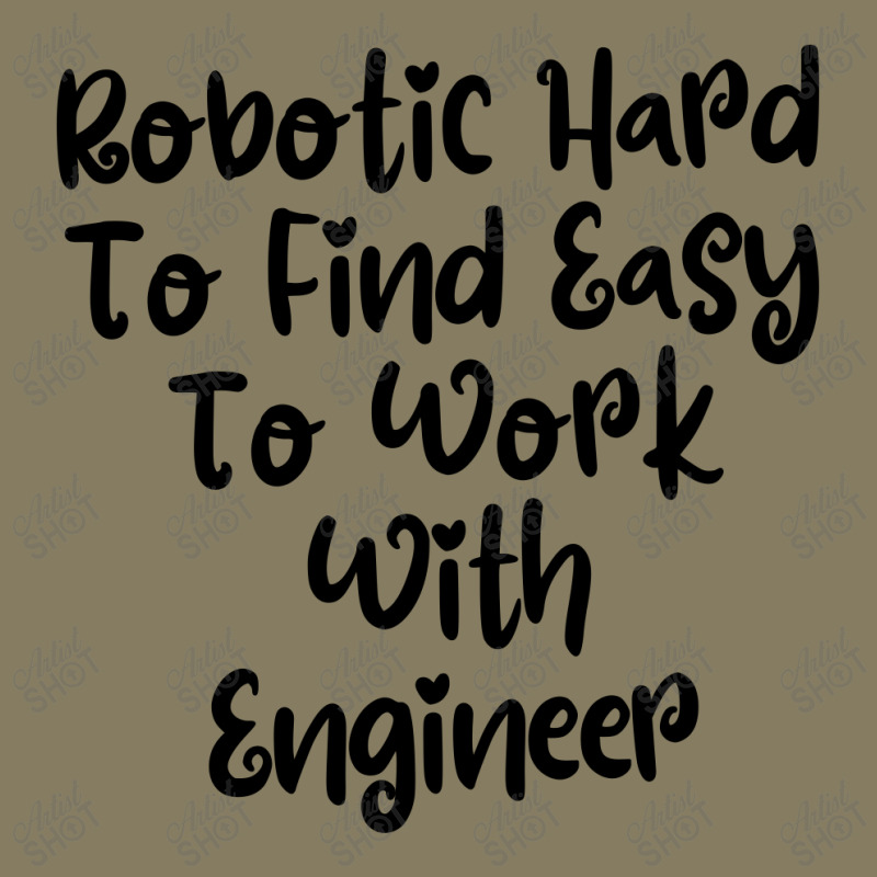 Robotic Hard To Find Easy To Work With Engineer Flannel Shirt | Artistshot