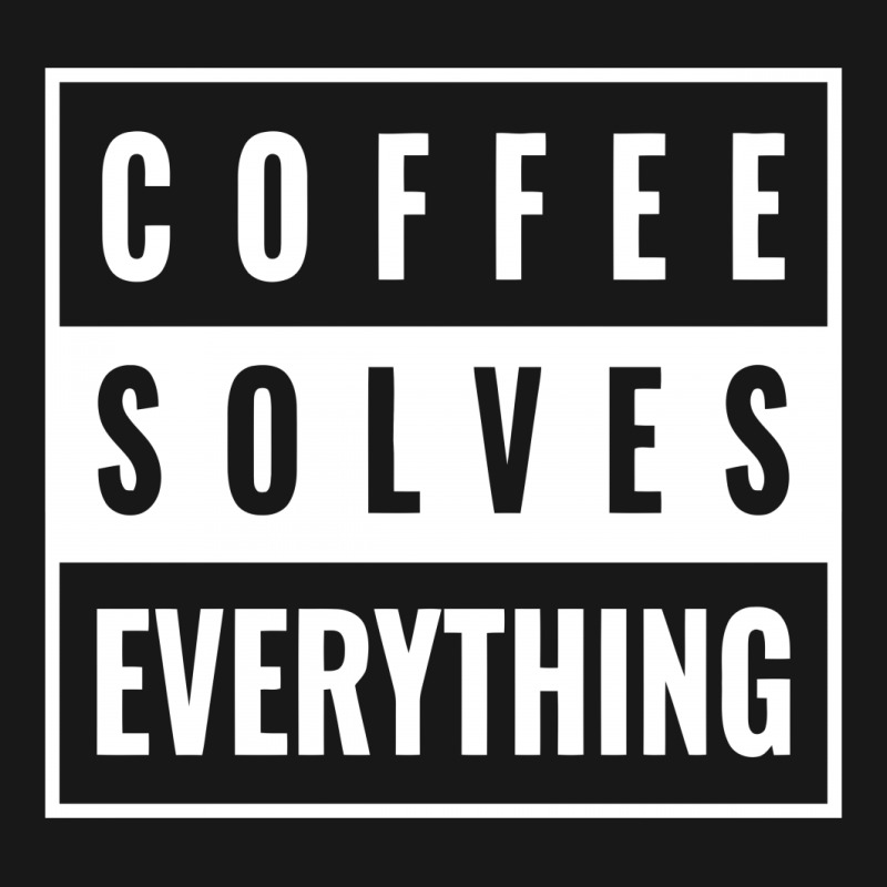 Coffee Solves Everything Flannel Shirt | Artistshot