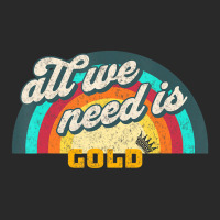 All We Need Is Gold T Shirt Toddler T-shirt | Artistshot