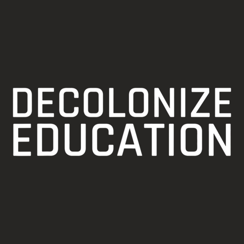 Decolonize Education Indigenous Native American Te Ladies Fitted T-Shirt by calguaa | Artistshot