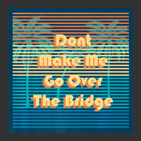 Don't Make Me Go Over The Bridge Island Barrier Is Baby Bodysuit | Artistshot